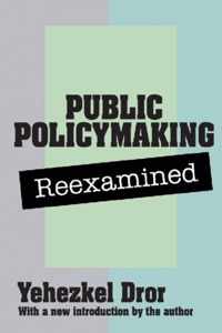 Public Policymaking Reexamined