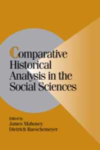 Comparative Historical Analysis in the Social Sciences