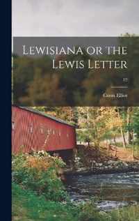 Lewisiana or the Lewis Letter; 12