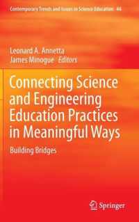 Connecting Science and Engineering Education Practices in Meaningful Ways