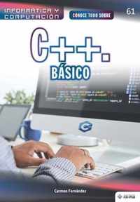 Conoce todo sobre C ++. Basico