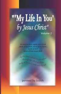 'My Life In You' by Jesus Christ Volume 2