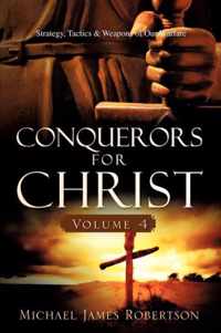 Conquerors for Christ, Volume 4