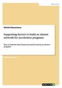 Supporting factors to build an alumni network for accelerator programs