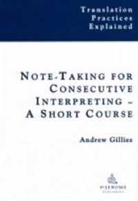 Notetaking for Consecutive Interpreting