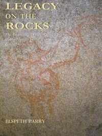 Legacy on the Rocks: The Prehistoric Hunter-Gatherers of the Matopo Hills, Zimbabwe