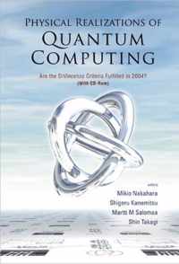 Physical Realizations Of Quantum Computing