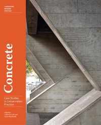 Concrete - Case Studies in Conservation Practice