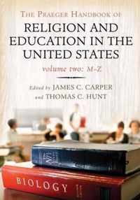 The Praeger Handbook of Religion and Education in the United States