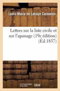 Lettres Sur La Liste Civile Et Sur l'Apanage Suivies d'Un Mot Sur Le Pamphlet de Police Intitule: