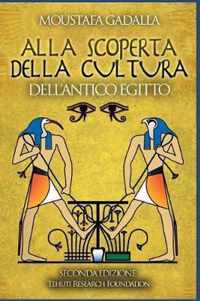 Alla Scoperta Della Cultura Dell'antico Egitto