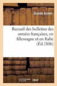 Recueil Des Bulletins Des Armees Francaises, En Allemagne Et En Italie