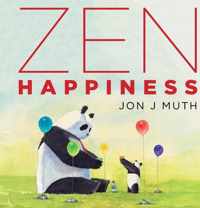 Zen Happiness a Stillwater Book