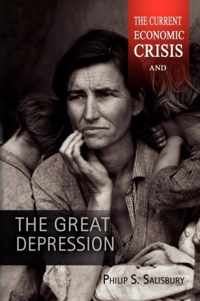 The Current Economic Crisis and the Great Depression