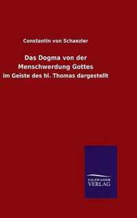 Das Dogma von der Menschwerdung Gottes