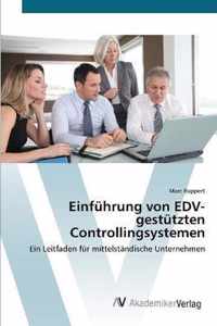 Einfuhrung von EDV-gestutzten Controllingsystemen