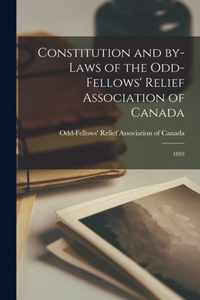 Constitution and By-laws of the Odd-Fellows' Relief Association of Canada [microform]