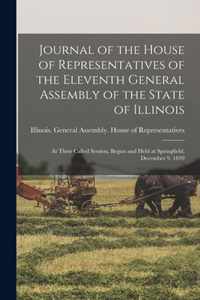 Journal of the House of Representatives of the Eleventh General Assembly of the State of Illinois