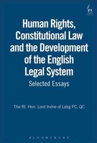 Human Rights, Constitutional Law and the Development of the English Legal System