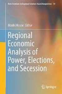 Regional Economic Analysis of Power Elections and Secession