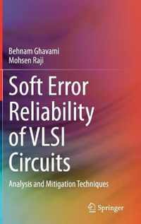 Soft Error Reliability of VLSI Circuits