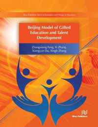 Beijing Model of Gifted Education and Talent Development