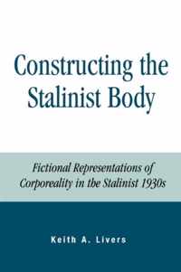 Constructing the Stalinist Body