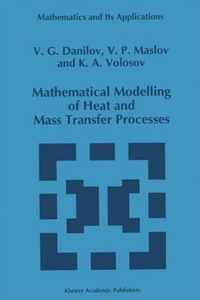 Mathematical Modelling of Heat and Mass Transfer Processes
