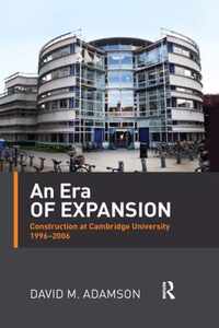 An Era of Expansion: Construction at the University of Cambridge 1996-2006