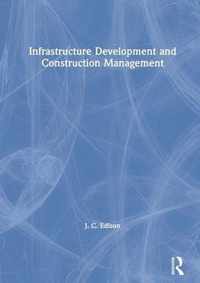 Infrastructure Development and Construction Management