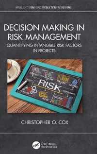 Decision Making in Risk Management
