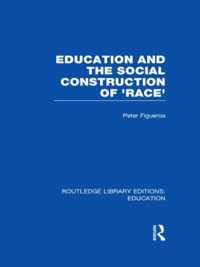 Education and the Social Construction of 'Race'