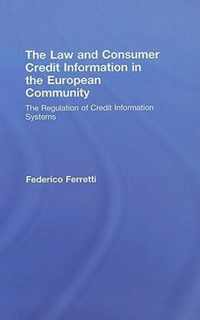 The Law and Consumer Credit Information in the European Community