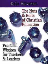 The Nuts and Bolts of Christian Education