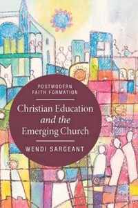 Christian Education and the Emerging Church