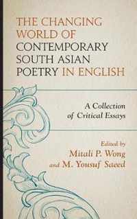 The Changing World of Contemporary South Asian Poetry in English