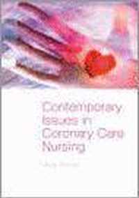 Contemporary Issues in Coronary Care Nursing