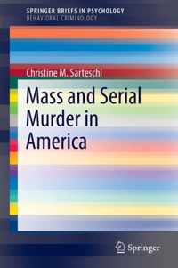 Mass and Serial Murder in America