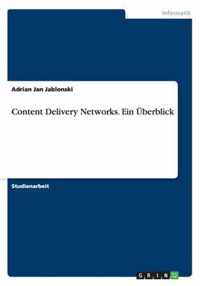 Content Delivery Networks. Ein UEberblick