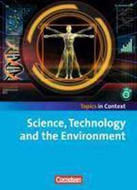 Context 21 - Topics in Context. Science, Technology and Environment. Schülerheft