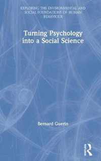 Turning Psychology into a Social Science