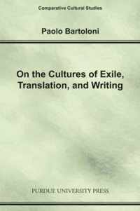 On the Cultures of Exile, Translation and Writing