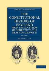 The Constitutional History of England from the Accession of Henry VII to the Death of George II