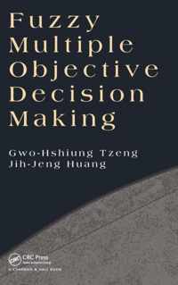 Fuzzy Multiple Objective Decision Making