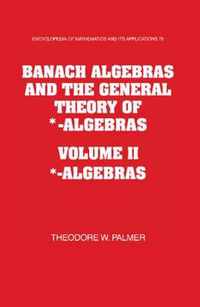 Banach Algebras and the General Theory of Algebras