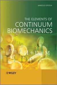 The Elements of Continuum Biomechanics