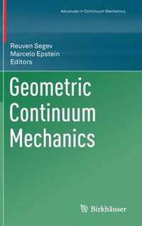 Geometric Continuum Mechanics