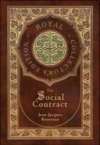 The Social Contract (Royal Collector's Edition) (Annotated) (Case Laminate Hardcover with Jacket)