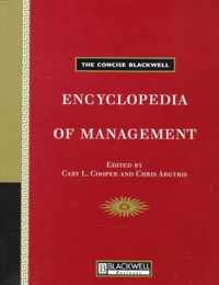 The Concise Blackwell Encyclopedia of Management