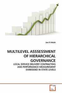 Multilevel Asssessment of Hierarchical Governance